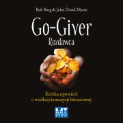 Okładka książki Go-giver Rozdawca Krótka opowieść ... Audiobook