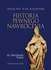 Okładka książki Historia pewnego nawrócenia