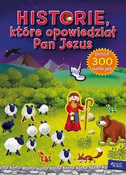 Historie, które opowiedział Pan Jezus. Autor: Juliet David. Dadada.pl Okładka książki Historie, które opowiedział Pan Jezus