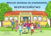 Historyjki obrazkowe dla przedszkolaków Bezpieczeństwo. Autor: praca zbiorowa. Dadada.pl Okładka książki Historyjki obrazkowe dla przedszkolaków Bezpieczeństwo