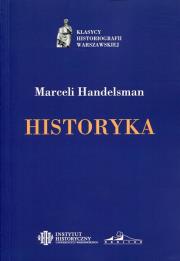 Historyka. Autor: Handelsman Marceli. Dadada.pl Okładka książki Historyka