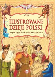 Okładka książki Ilustrowane dzieje Polski