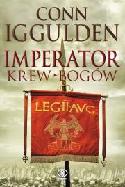 Imperator T.5 Krew Bogów. Autor: Iggulden Conn. Dadada.pl Okładka książki Imperator T.5 Krew Bogów