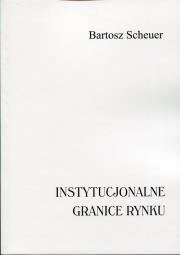 Okładka książki Instytucjonalne granice rynku