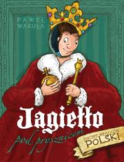 Okładka książki Jagiełło pod prysznicem