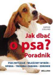 Okładka książki Jak dbać o psa? Poradnik BELLONA