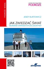 Okładka książki Jak zwiedzać świat morskim statkiem wycieczkowym