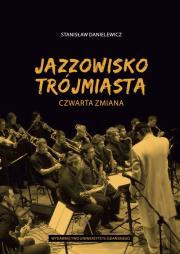 Okładka książki Jazzowisko trójmiasta Czwarta zmiana