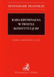 Okładka książki Kara kryminalna w świetle konstytucji RP