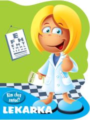 Okładka książki Kim chcę zostać Lekarka