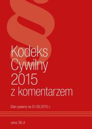 Kodeks Cywilny z komentarzem. Autor: praca zbiorowa. Dadada.pl Okładka książki Kodeks Cywilny z komentarzem