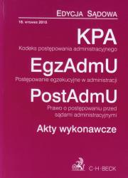 Kodeks postępowania administracyjnego. Postępowanie egzekucyjne w administracji. Prawo o postępowaniu przed sądami administracyjnymi. Akty wykonawcze oraz związkowe. Edycja sądowa. Autor: praca zbiorowa. Dadada.pl Okładka książki Kodeks postępowania administracyjnego. Postępowanie egzekucyjne w administracji. Prawo o postępowaniu przed sądami administracyjnymi. Akty wykonawcze oraz związkowe. Edycja sądowa
