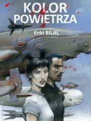 Kolor powietrza. Autor: Enki Bilal. Dadada.pl Okładka książki Kolor powietrza