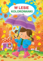 Kolorowanka - W lesie. Autor: Jarosław Żukowski. Dadada.pl Okładka książki Kolorowanka - W lesie