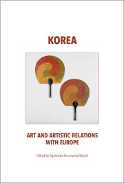 Korea art and artistic relations with Europe. Autor: Kluczewska-Wójcik Agnieszka. Dadada.pl Okładka książki Korea art and artistic relations with Europe