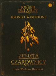 Kroniki Wardstone 1 Zemsta czarownicy - Audiobook. Autor: Joseph Delaney. Dadada.pl Okładka książki Kroniki Wardstone 1 Zemsta czarownicy - Audiobook
