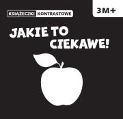 Książeczki kontrastowe. Jakie to ciekawe.. Autor: Opracowanie zbiorowe. Dadada.pl Okładka książki Książeczki kontrastowe. Jakie to ciekawe.