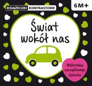 Książeczki kontrastowe. Świat wokół nas.. Autor: Opracowanie zbiorowe. Dadada.pl Okładka książki Książeczki kontrastowe. Świat wokół nas.