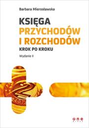 Księga przychodów i rozchodów krok po kroku w.2015. Autor: Mierosławska Barbara. Dadada.pl Okładka książki Księga przychodów i rozchodów krok po kroku w.2015