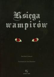 Okładka książki Księga wampirów Przewodnik po stworzeniach nocy