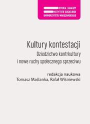 Kultury kontestacji. Autor: Maślanka Tomasz. Dadada.pl Okładka książki Kultury kontestacji