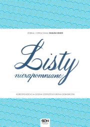 Listy niezapomniane. Autor: Shaun Usher. Dadada.pl Okładka książki Listy niezapomniane