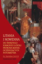 Okładka książki Litania i nowenna do świętego Ignacego Loyoli