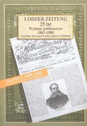 Lodzer Zeitung. 25 lat. Wydanie jubileuszowe. Autor:   Praca zbiorowa. Dadada.pl Okładka książki Lodzer Zeitung. 25 lat. Wydanie jubileuszowe