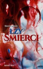 Okładka książki Łzy śmierci Marcin Słoniec