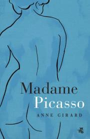 Madame Picasso. Autor: Girard Anne-Sophie. Dadada.pl Okładka książki Madame Picasso