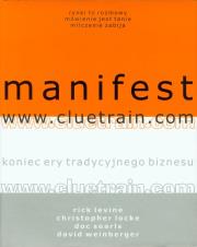 Manifest www.cluetrain.com. Autor: Levine Rick, Locke Christopher. Dadada.pl Okładka książki Manifest www.cluetrain.com