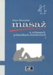 Okładka książki Masaż w wybranych jednostkach chorobowych cz. I