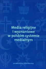 Opakowanie Media religijne i wyznaniowe w polskim systemie medialnym