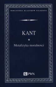 Okładka książki Metafizyka moralności