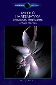 Miłość i matematyka. Autor: Frenkel Edward. Dadada.pl Okładka książki Miłość i matematyka