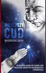 Mniejszy cud. Autor: Salik Magdalena. Dadada.pl Okładka książki Mniejszy cud