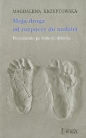 Okładka książki Moja droga od rozpaczy do nadziei