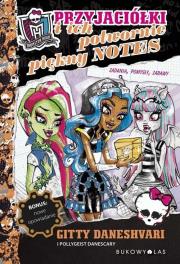 Okładka książki Monster High Przyjaciółki i ich potwornie piękny notes
