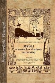 Myśli o kursach w drużynie harcerskiej. Autor: Borowski Stanisław. Dadada.pl Okładka książki Myśli o kursach w drużynie harcerskiej