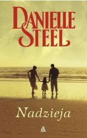 Nadzieja. Autor: Danielle Steel. Dadada.pl Okładka książki Nadzieja