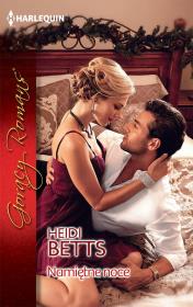 Namiętne noce. Autor: Betts Heidi. Dadada.pl Okładka książki Namiętne noce