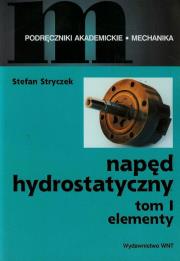 Napęd hydrostatyczny t.1. Autor: Stryczek Stefan. Dadada.pl Okładka książki Napęd hydrostatyczny t.1