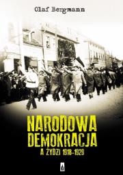 Narodowa Demokracja a Żydzi 1918-1929. Autor: Bergmann Olaf. Dadada.pl Okładka książki Narodowa Demokracja a Żydzi 1918-1929