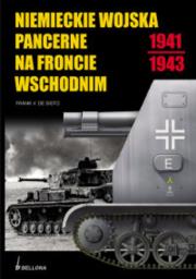 Okładka książki Niemieckie wojska pancerne na froncie wschodnim 1941-1943