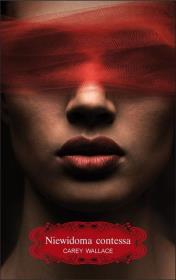 Niewidoma contessa. Autor: Wallace Carey. Dadada.pl Okładka książki Niewidoma contessa