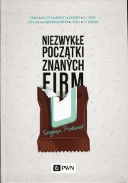 Niezwykłe początki znanych firm. Autor: Sergiusz Prokurat. Dadada.pl Okładka książki Niezwykłe początki znanych firm