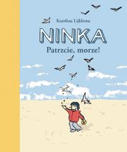Ninka. Patrzcie, morze!. Autor: Karolina Lijklema. Dadada.pl Okładka książki Ninka. Patrzcie, morze!