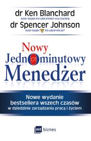 Nowy Jednominutowy menedżer. Autor: Kenneth Blanchard, Spencer Johnson. Dadada.pl Okładka książki Nowy Jednominutowy menedżer