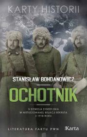 Ochotnik. V Dywizja Syberyjska w nietuszowanej relacji rekruta z 1918 roku. Autor: Bohdanowicz Stanisław. Dadada.pl Okładka książki Ochotnik. V Dywizja Syberyjska w nietuszowanej relacji rekruta z 1918 roku
