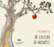 Od grzechu do wolności (audiobook) - Audiobook. Autor: Konior Jan. Dadada.pl Okładka książki Od grzechu do wolności (audiobook) - Audiobook